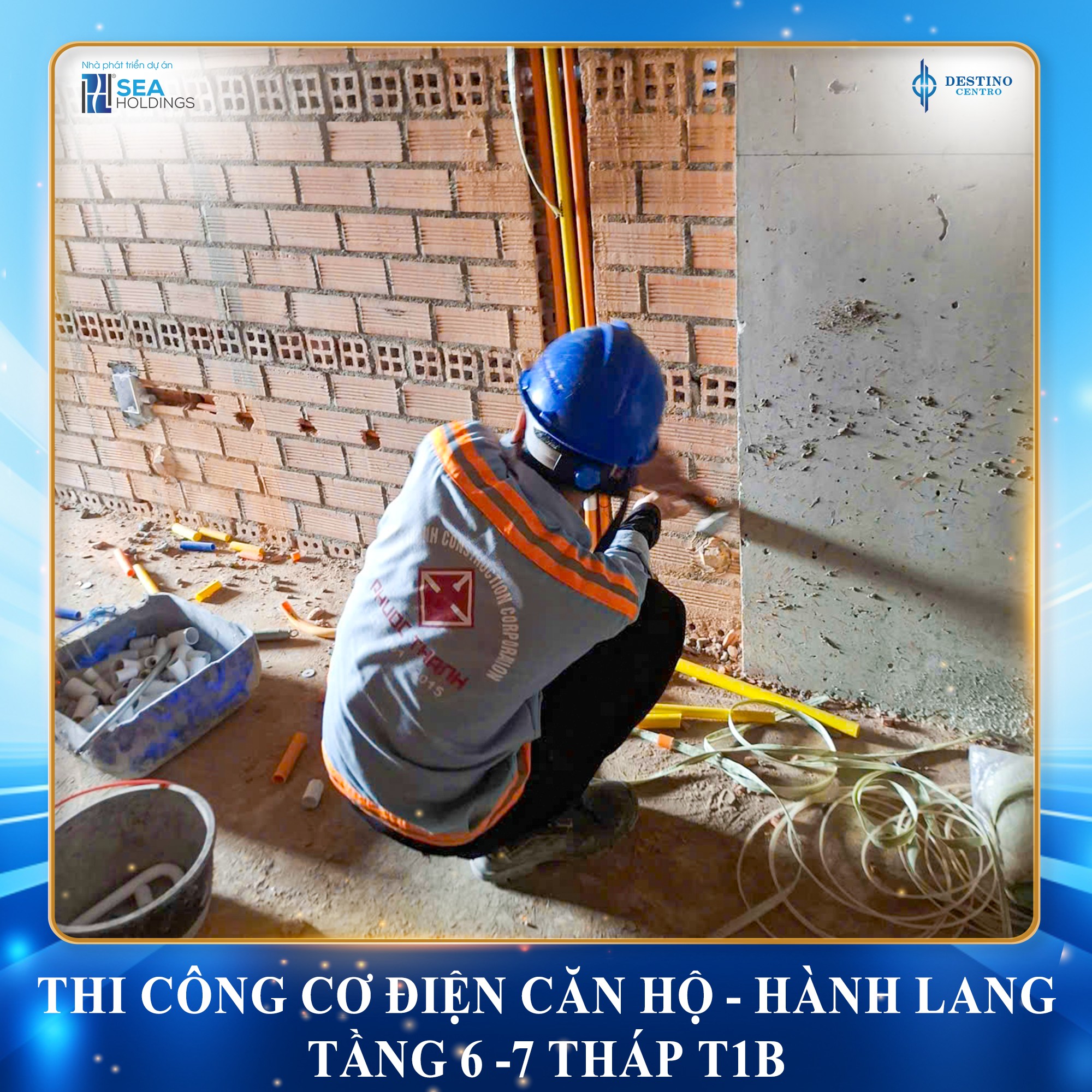 TIẾN ĐỘ THI CÔNG THÁNG 10 DESTINO CENTRO