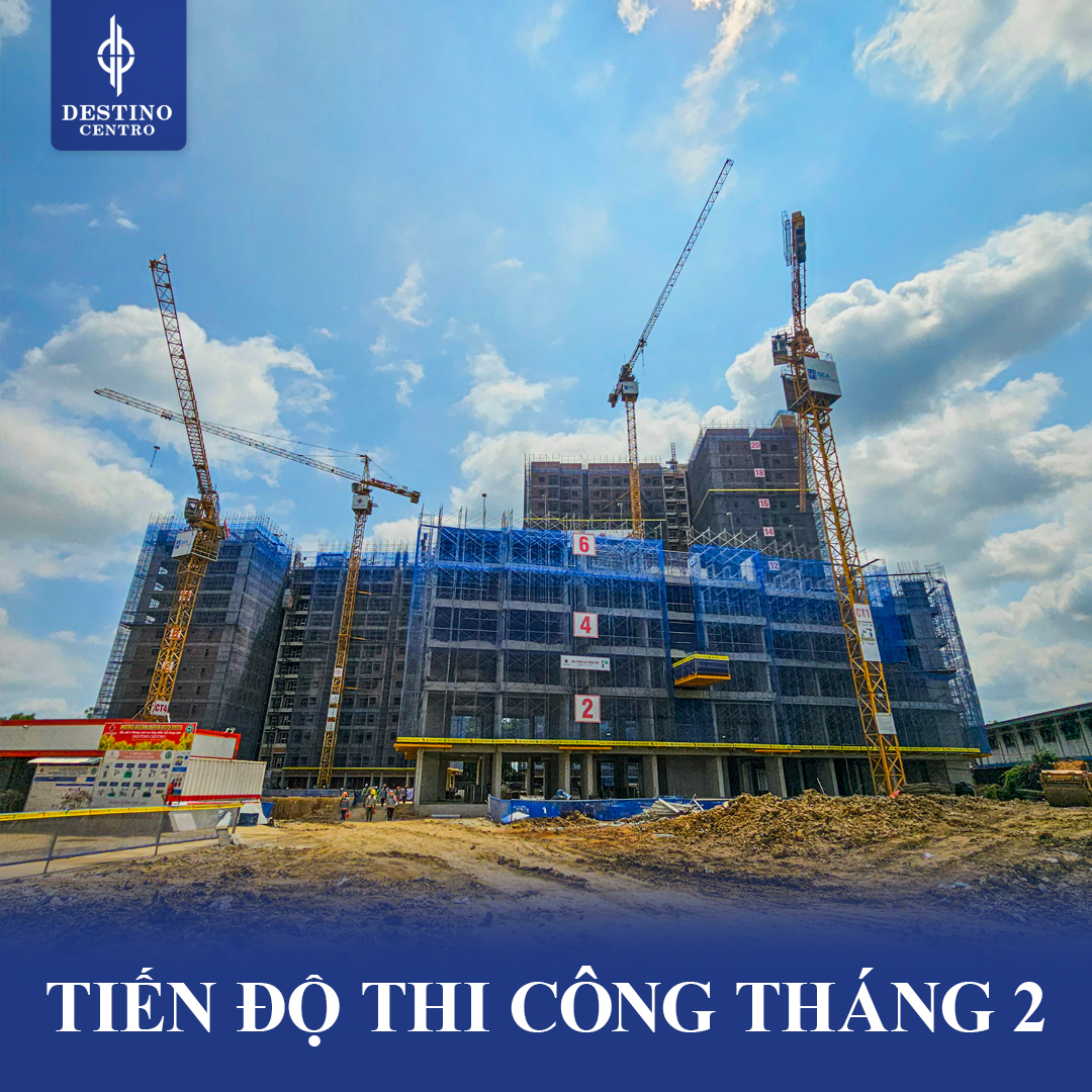 tiến độ hạ tầng Destino Centro tháng 02/2026